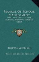 Manual of School Management 1146895534 Book Cover