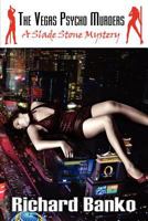 THe Vegas Psycho Murders: A Slade Stone Mystery 160594758X Book Cover