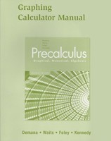 Graphing Calculator Manual for Precalculus: Graphical, Numerical, Algebraic 0321370007 Book Cover