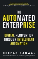 The Automated Enterprise: Digital Reinvention Through Intelligent Automation 1838277102 Book Cover