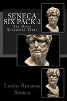 Seneca Six Pack 2 1387004573 Book Cover