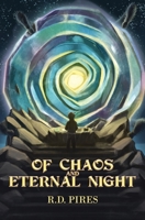 Of Chaos and Eternal Night 1734749598 Book Cover