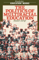 The Politics Of Multiracial Education 0710205708 Book Cover