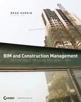 BIM and Construction Management: Proven Tools, Methods, and Workflows 0470402350 Book Cover