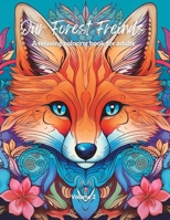 Our Forest Friends: A relaxing coloring book for adults - Volume 2 B0C6C39WGB Book Cover