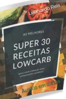 30 receitas lowcarb: Auxilio em dietas 1079359486 Book Cover