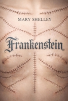 Frankenstein: The 1831 Definitive Edition (Mary Shelley's Gothic Masterpiece with Original Preface) (Gothic Fiction Library) B0GKVDQRCT Book Cover