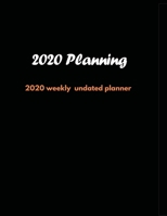 2020 Planning: 2020 Undated Weekly Planner: Weekly & Monthly Planner, Organizer & Goal Tracker Organized Chaos Planner 2020 1671206908 Book Cover