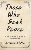 Those Who Seek Peace: A Cozy Fantasy History B0F4MZ7W34 Book Cover