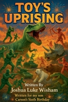 Toy Uprising B0FJ8R9NW5 Book Cover