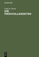 Die Fr�hvollendeten 3111260070 Book Cover
