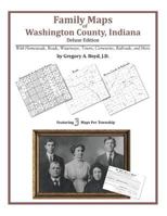 Family Maps of Washington County, Indiana 1420312669 Book Cover