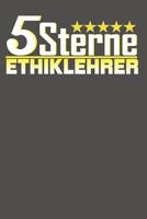 5 Sterne Ethiklehrer: Praktischer Wochenplaner f�r ein ganzes Jahr - 15x23cm (ca. DIN A5) 1077682239 Book Cover