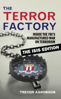 The Terror Factory: The Isis Edition 1632460653 Book Cover