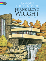 Famous Buildings of Frank Lloyd Wright 0486293629 Book Cover