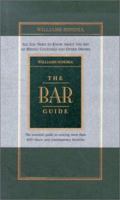 The Bar Guide (Williams-Sonoma Lifestyles)