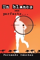 Un blanco casi perfecto... 1291492704 Book Cover