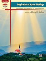 Inspirational Hymn Medleys: 8 Solo Piano Arrangements of Timeless Hymns 073909503X Book Cover