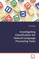 Investigating Classification for Natural Language Processing Tasks 3639066103 Book Cover