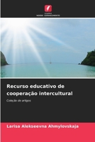 Recurso educativo de cooperação intercultural (Portuguese Edition) 6208372267 Book Cover
