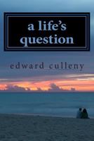 A Life's Question: Romantic 1497459222 Book Cover