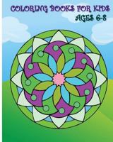 Coloring Books For Kids Ages 6-8: Be Happy Coloring Book 1533584370 Book Cover