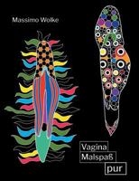 Vagina Malspa? pur 3744855546 Book Cover