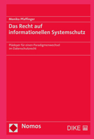 Das Recht Auf Informationellen Systemschutz: Pladoyer Fur Einen Paradigmenwechsel Im Datenschutzrecht 3756000257 Book Cover