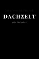 Dachzelt: Notizblock A5 120 Seiten | Punktraster | Für dein Dachzelt, Autodachzelt ein Notizbuch, Tagebuch, Planer für deine Notizen, Termine, Planung, Tagebuch oder Organisation. (German Edition) 1691894079 Book Cover