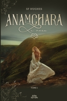 Anamchara: Le Voeu 2492619001 Book Cover