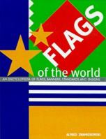 Flags of the World: An Encyclopedia of Flags, Banners, Standards and Ensigns 1842153374 Book Cover