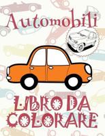✌ Automobili ✎ Auto Album Da Colorare ✎ Libro Da Colorare 7 Anni ✍ Libro Da Colorare 7 Anni: ✎ Cars Kids Coloring Book 1 Coloring Books for Kids ✎ (Coloring Book Enfants) Homeschool Materials Auto Alb 1986144194 Book Cover