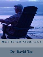 Much To Talk About, vol. 1 1502938081 Book Cover