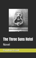 The Three Suns Hotel: Novel B0C5P7DVBQ Book Cover