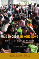 Maid to Order in Hong Kong: Stories of Migrant Workers 0801446473 Book Cover