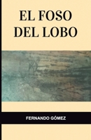 El foso del lobo (Spanish Edition) 8409829568 Book Cover