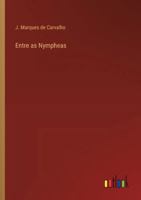 Entre as Nympheas 336805998X Book Cover