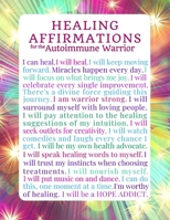 Healing Affirmations for the Autoimmune Warrior: Blank Journal Notebook for Those with Immune Disorders, Lupus, Hashimoto's 1721938508 Book Cover
