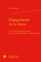 Engagements de la Forme: Une Sociolecture Des Oeuvres de Carlo Emilio Gadda Et Claude Simon 2406096912 Book Cover