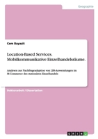 Location-Based Services. Mobilkommunikative Einzelhandelsräume. 3638889815 Book Cover