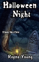 Halloween Night: 13 Spooky Tales of Terror B0CDNM8NH7 Book Cover