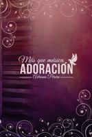 M�s que M�sica: Adoracion 1542448344 Book Cover