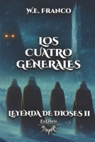 Leyenda de Dioses II: Los Cuatro Generales 9801279656 Book Cover