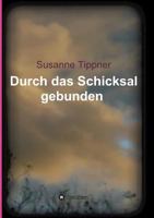 Durch das Schicksal gebunden 3743989654 Book Cover