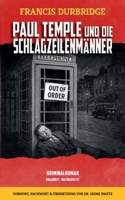 Paul Temple und die Schlagzeilenmänner (German Edition) 1917798032 Book Cover