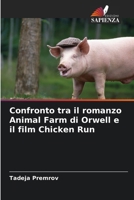 Confronto tra il romanzo Animal Farm di Orwell e il film Chicken Run (Italian Edition) 6208855381 Book Cover