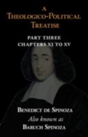A Theologico-Political Treatise Part III (Chapters XI to XV) 1604502150 Book Cover
