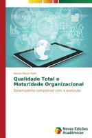 Qualidade Total e Maturidade Organizacional 3639691067 Book Cover