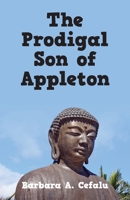 The Prodigal Son of Appleton 147878749X Book Cover