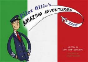 Pilot Ollie's Amazing Adventures Rome (Series 1) 0993178510 Book Cover